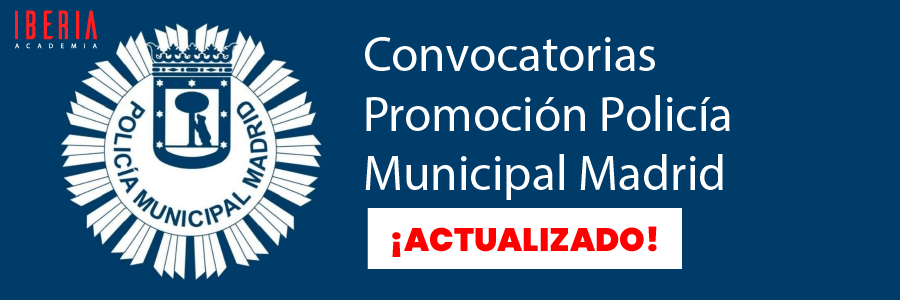 convocatoria promocion policia municipal madrid
